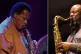 Wayne Shorter, 2012; Denys Baptiste, 2005